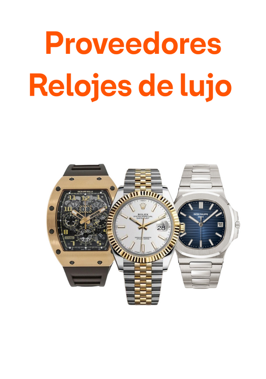 Proveedores Relojes de lujo 1:1 – Alta percepción, margen increíble